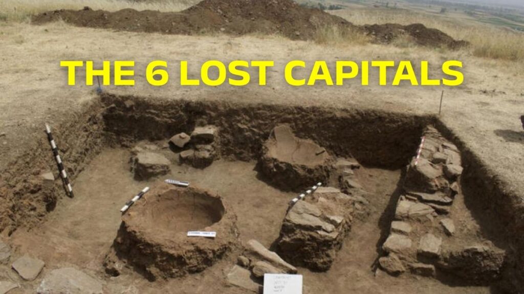 The 6 Lost Capitals